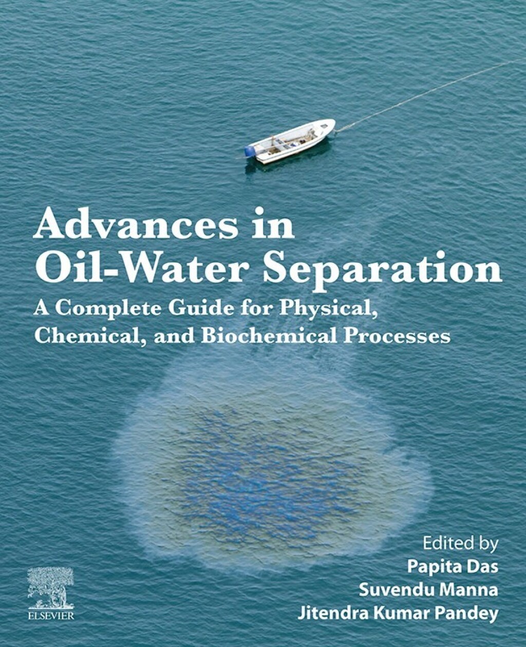 Advances in Oil-Water Separation A Complete Guide for Physical, Chemical, and Biochemical Processes â€“ PDF/EPUB Version Downloadable