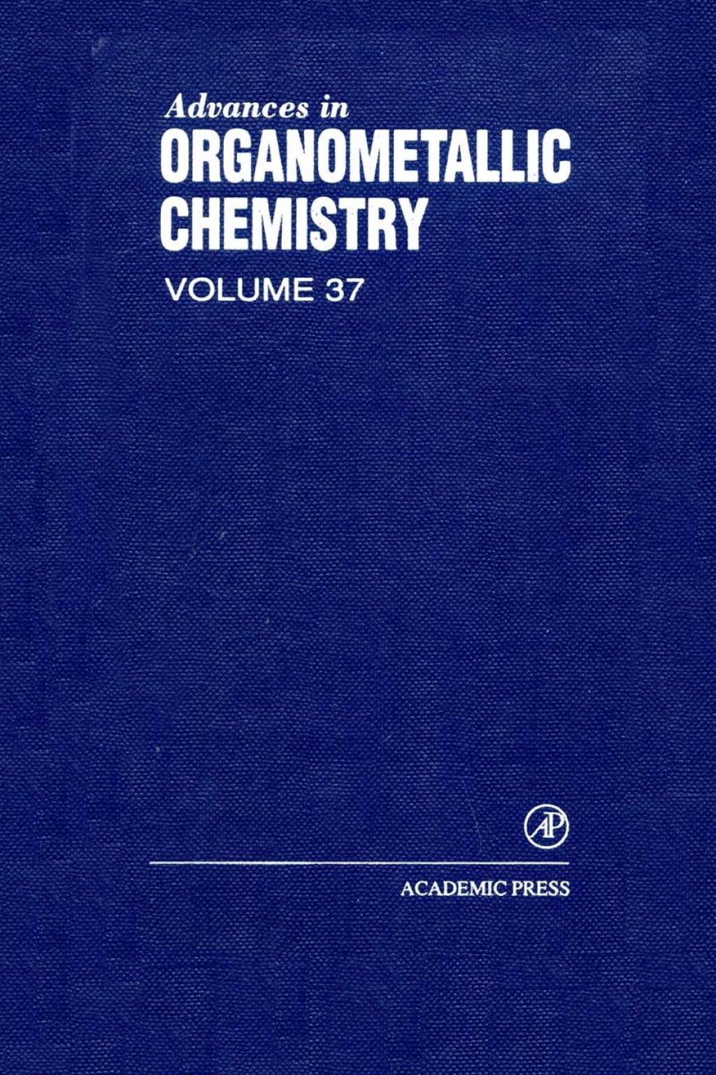 Advances in Organometallic Chemistry: Volume 37  â€“ PDF/EPUB Version Downloadable
