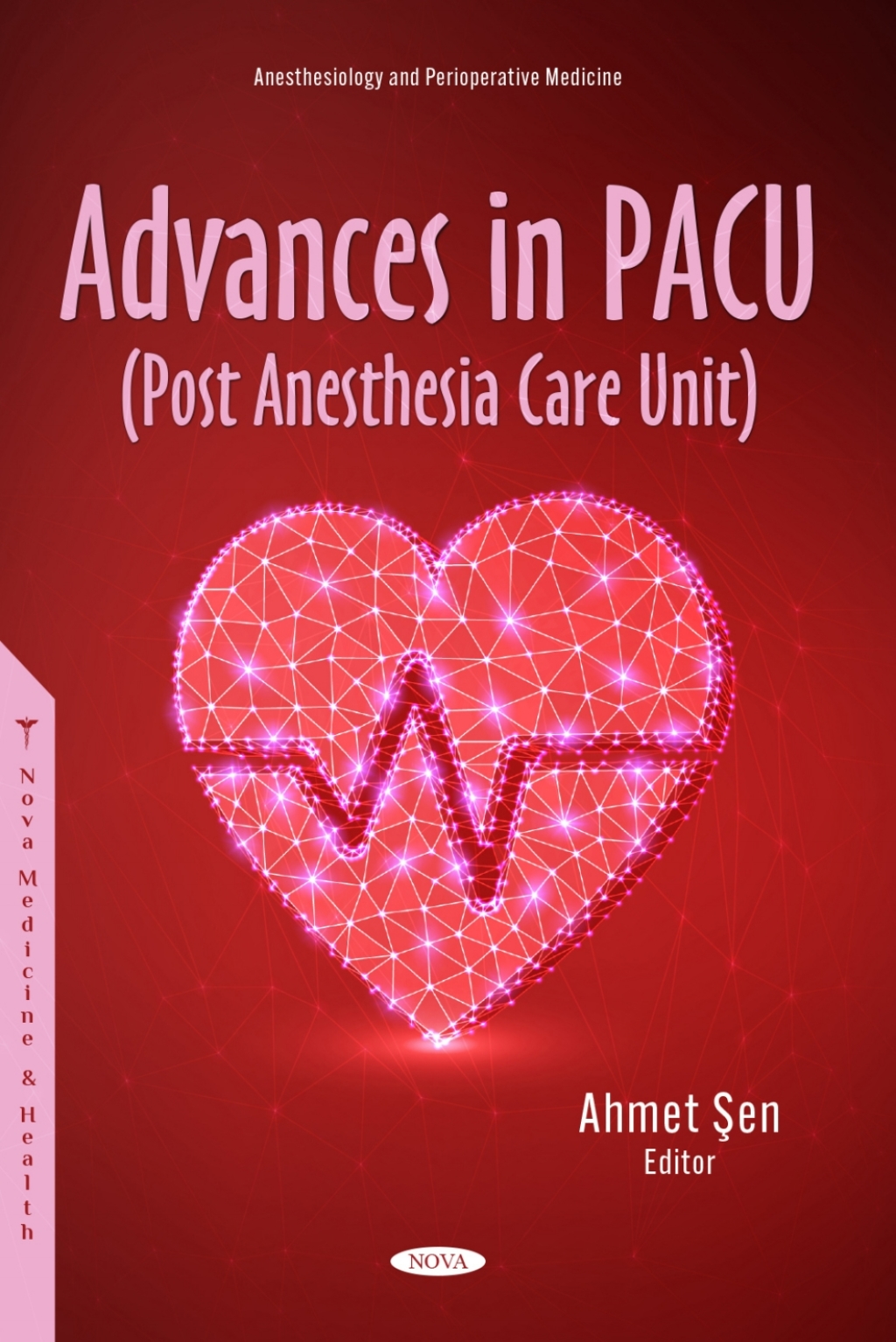 Advances in PACU (Post Anesthesia Care Unit) â€“ PDF/EPUB Version Downloadable