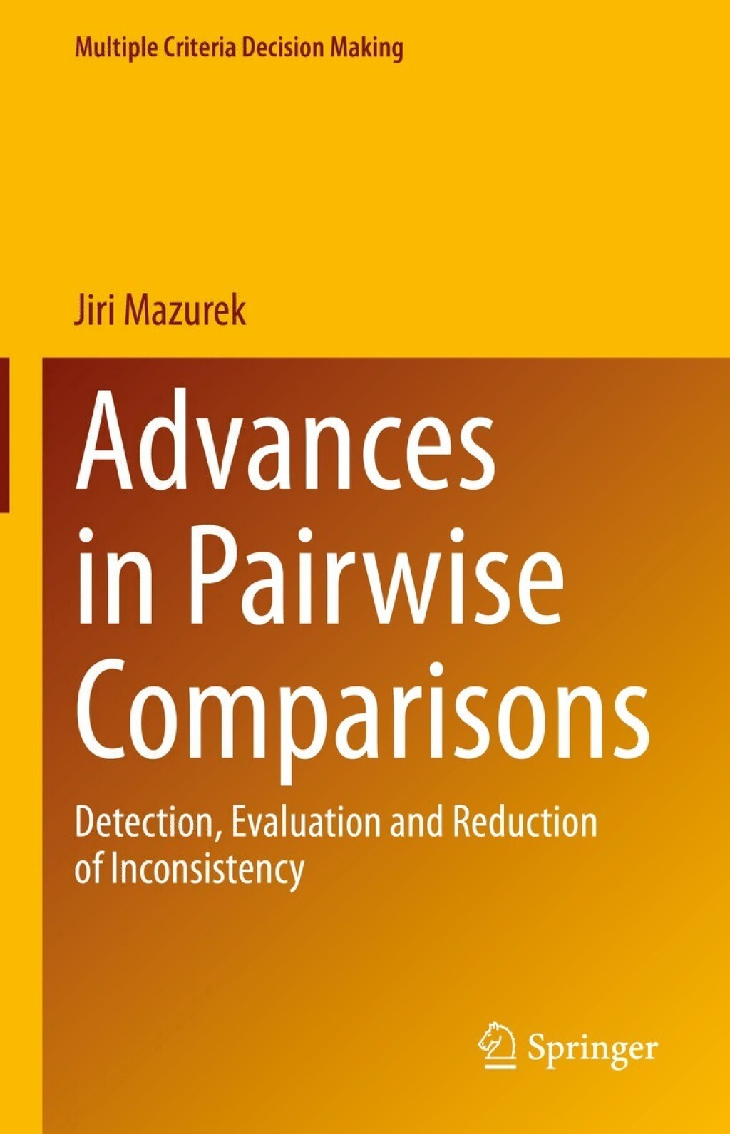 Advances in Pairwise Comparisons Detection, Evaluation and Reduction of Inconsistency â€“ PDF/EPUB Version Downloadable