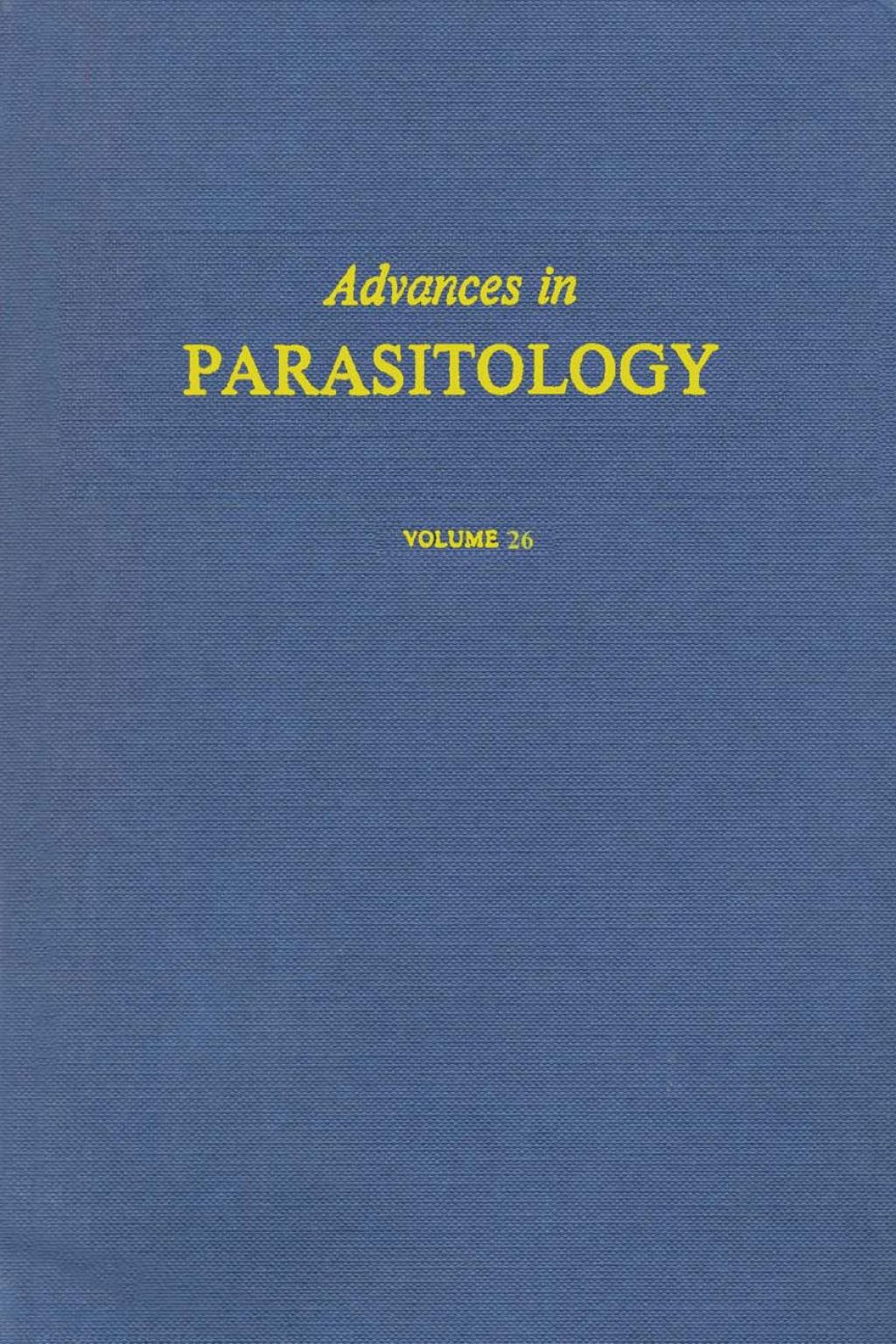 Advances in Parasitology: Volume 26  â€“ PDF/EPUB Version Downloadable