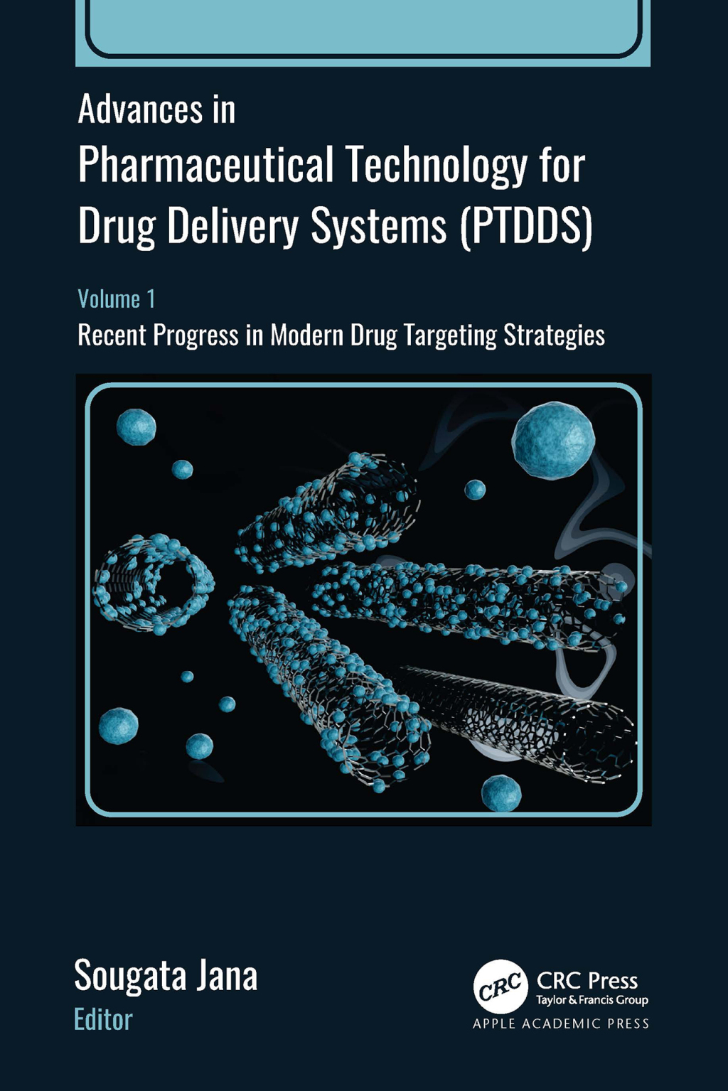 Advances in Pharmaceutical Technology for Drug Delivery Systems (PTDDS) Volume 1: Recent Progress in Modern Drug Targeting Strategies 1st Edition â€“ PDF/EPUB Version Downloadable