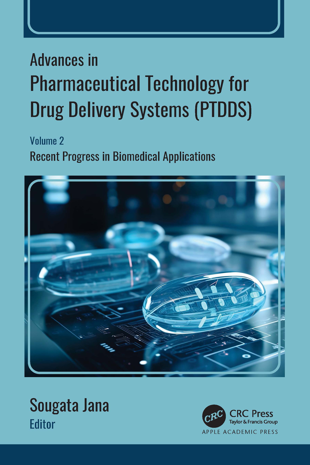 Advances in Pharmaceutical Technology for Drug Delivery Systems (PTDDS) Volume 2: Recent Progress in Biomedical Applications 1st Edition â€“ PDF/EPUB Version Downloadable