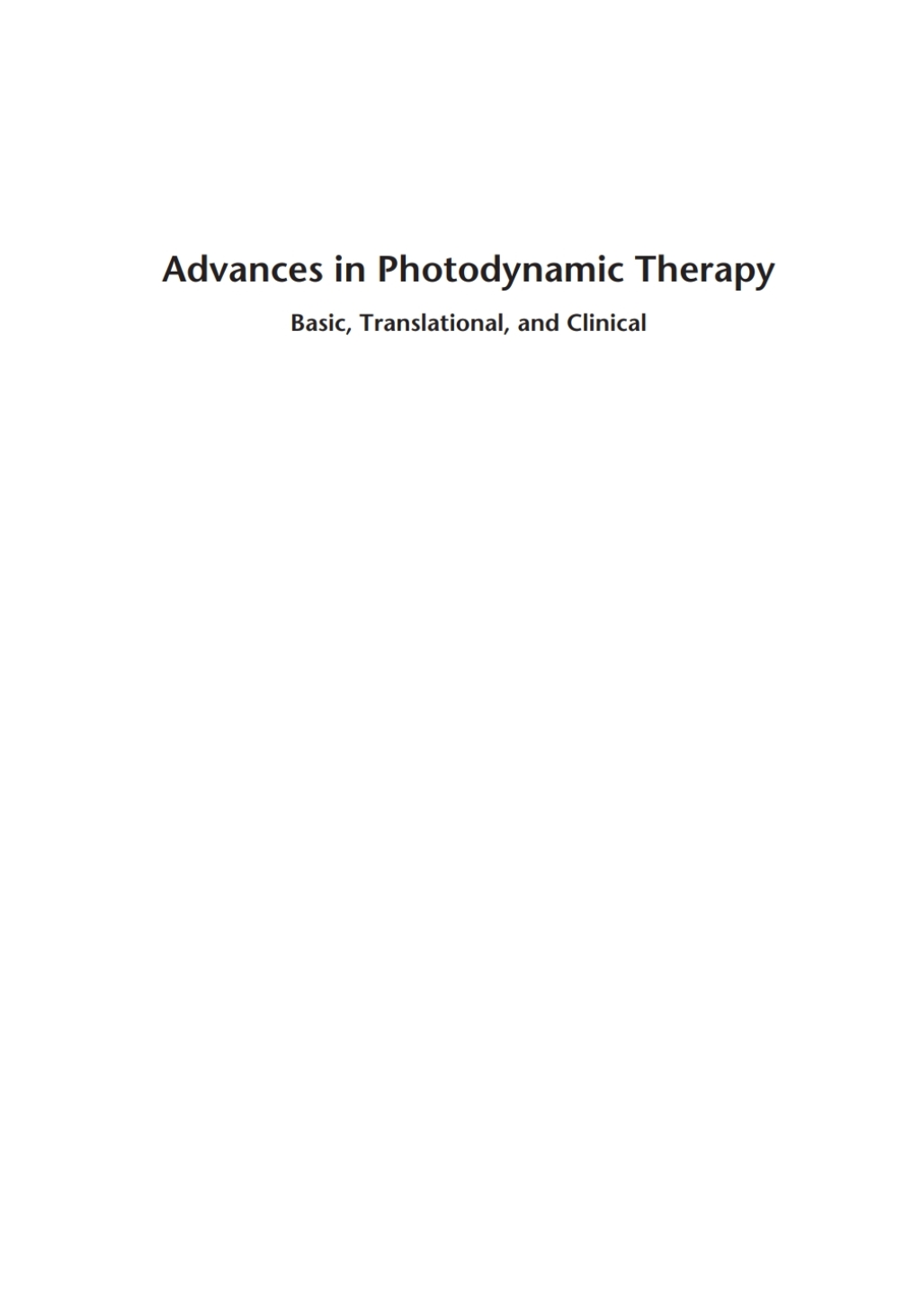 Advances in Photodynamic Therapy: Basic, Translational and Clinical 1st Edition â€“ PDF/EPUB Version Downloadable