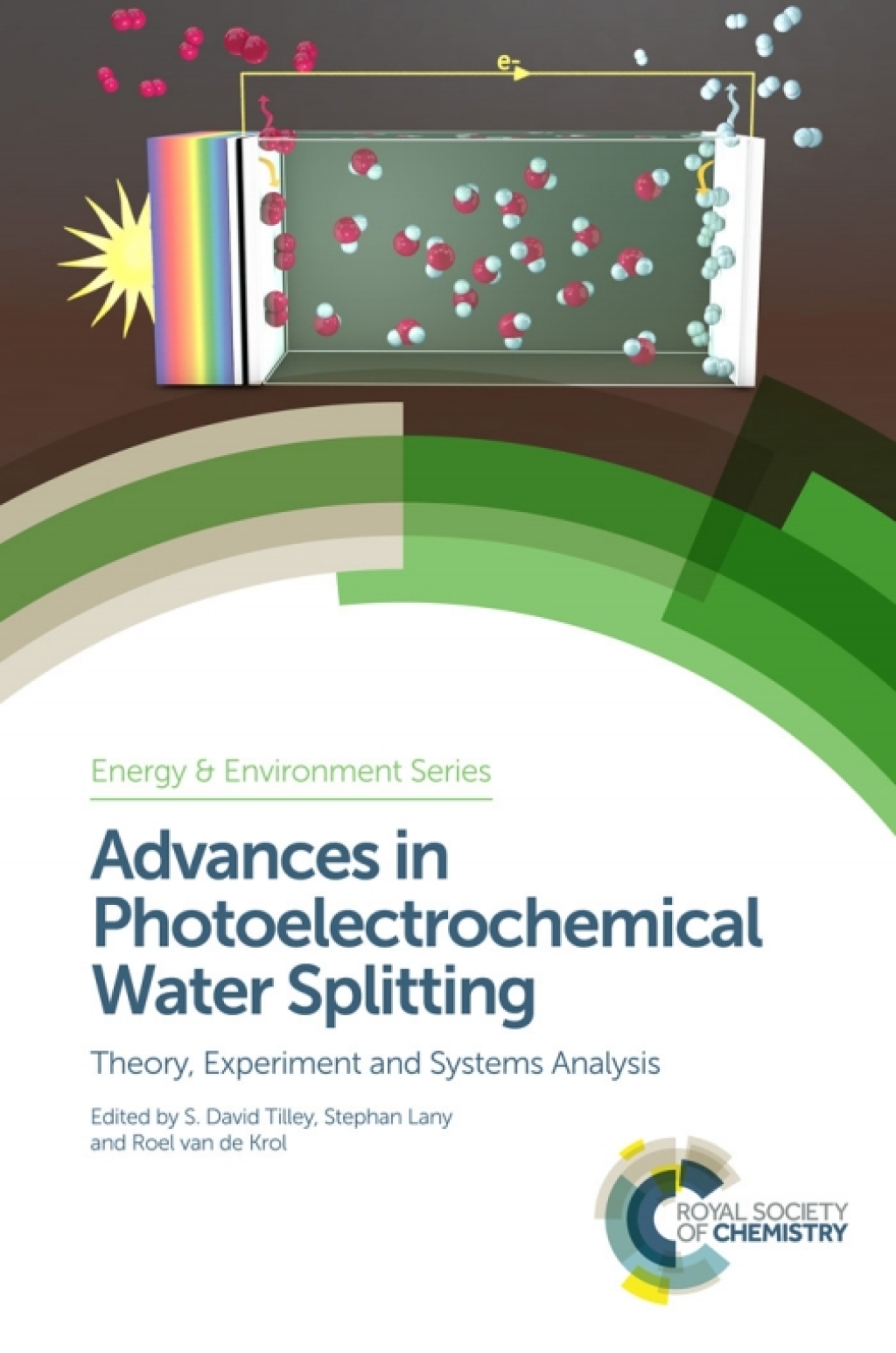 Advances in Photoelectrochemical Water Splitting Theory, Experiment and Systems Analysis 1st Edition â€“ PDF/EPUB Version Downloadable