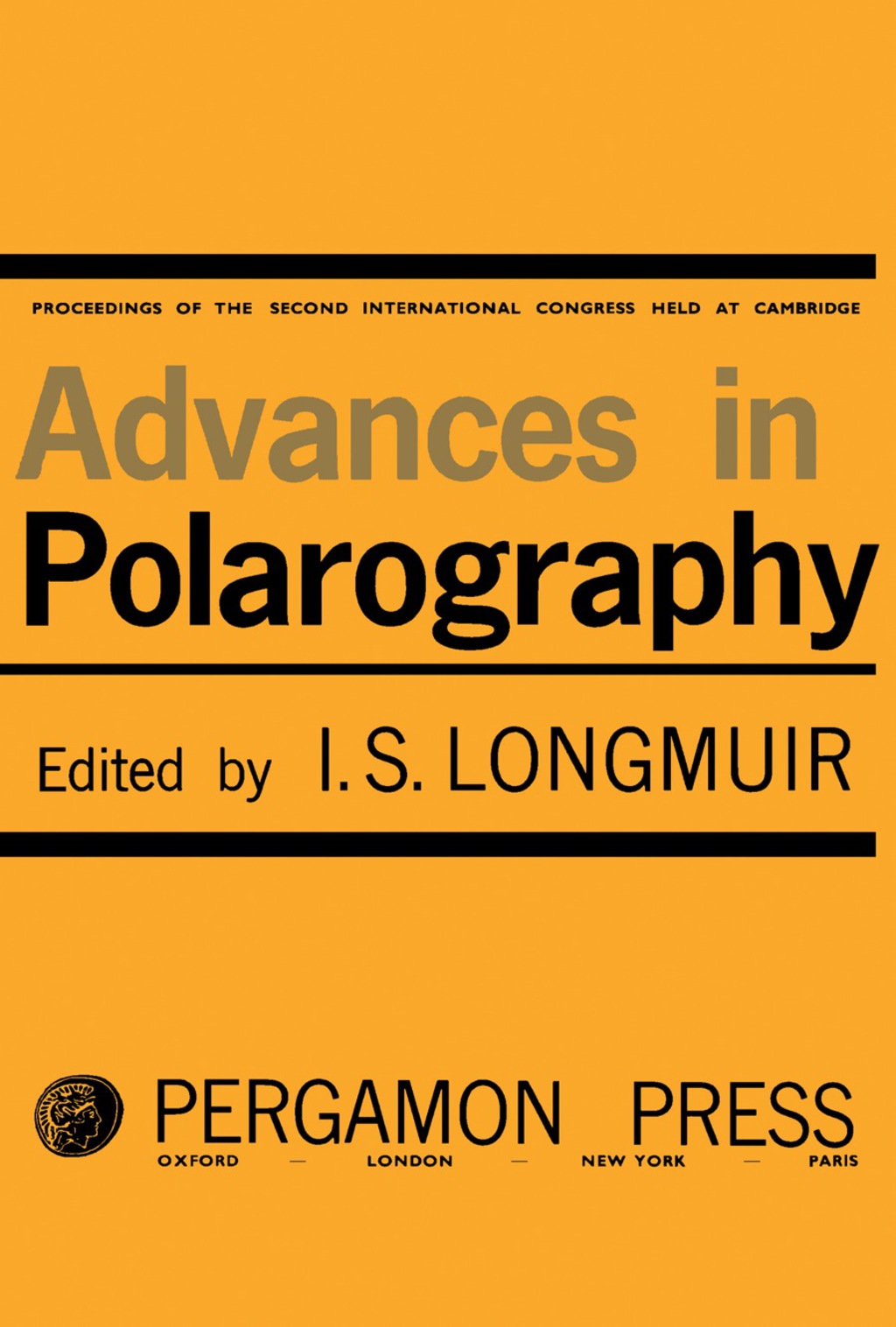 Advances in Polarography Proceedings of the Second International Congress Held at Cambridge 1959  â€“ PDF/EPUB Version Downloadable