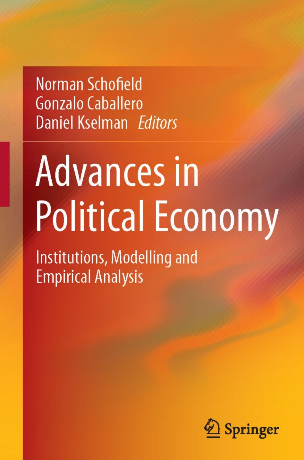 Advances in Political Economy Institutions, Modelling and Empirical Analysis â€“ PDF/EPUB Version Downloadable