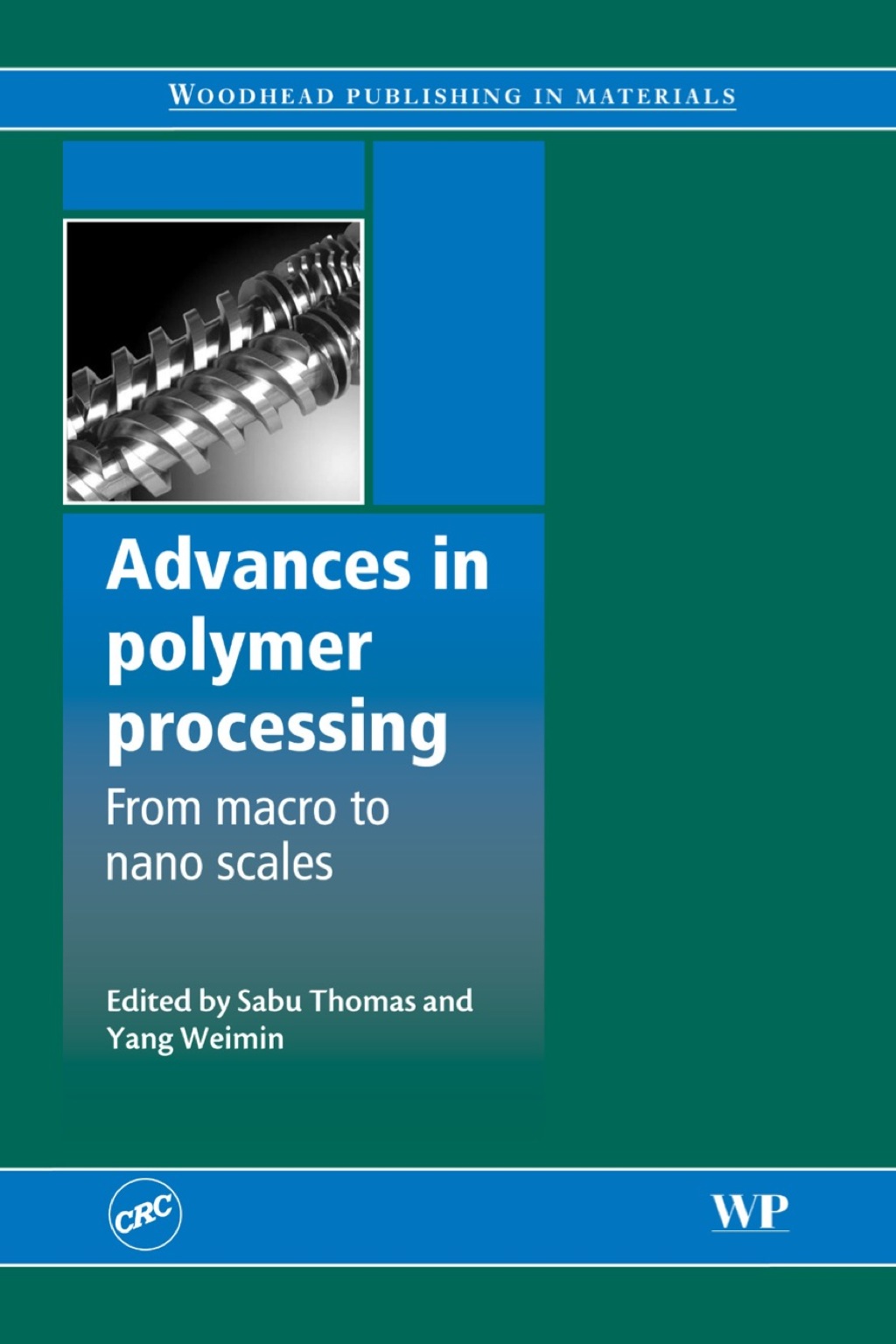 Advances in Polymer Processing: From Macro- To Nano- Scales â€“ PDF/EPUB Version Downloadable