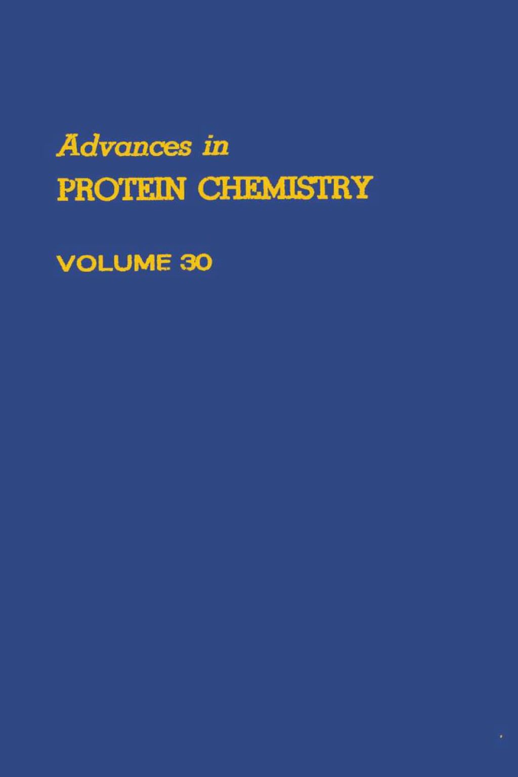 ADVANCES IN PROTEIN CHEMISTRY VOL 30  â€“ PDF/EPUB Version Downloadable