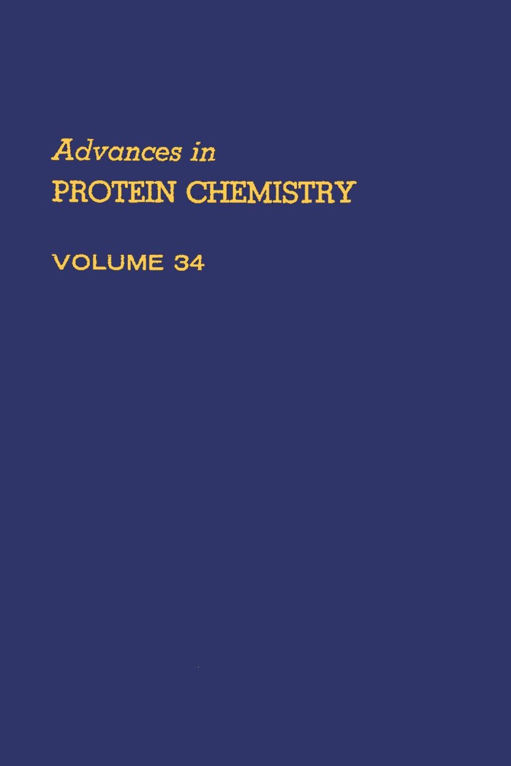 ADVANCES IN PROTEIN CHEMISTRY VOL 34  â€“ PDF/EPUB Version Downloadable