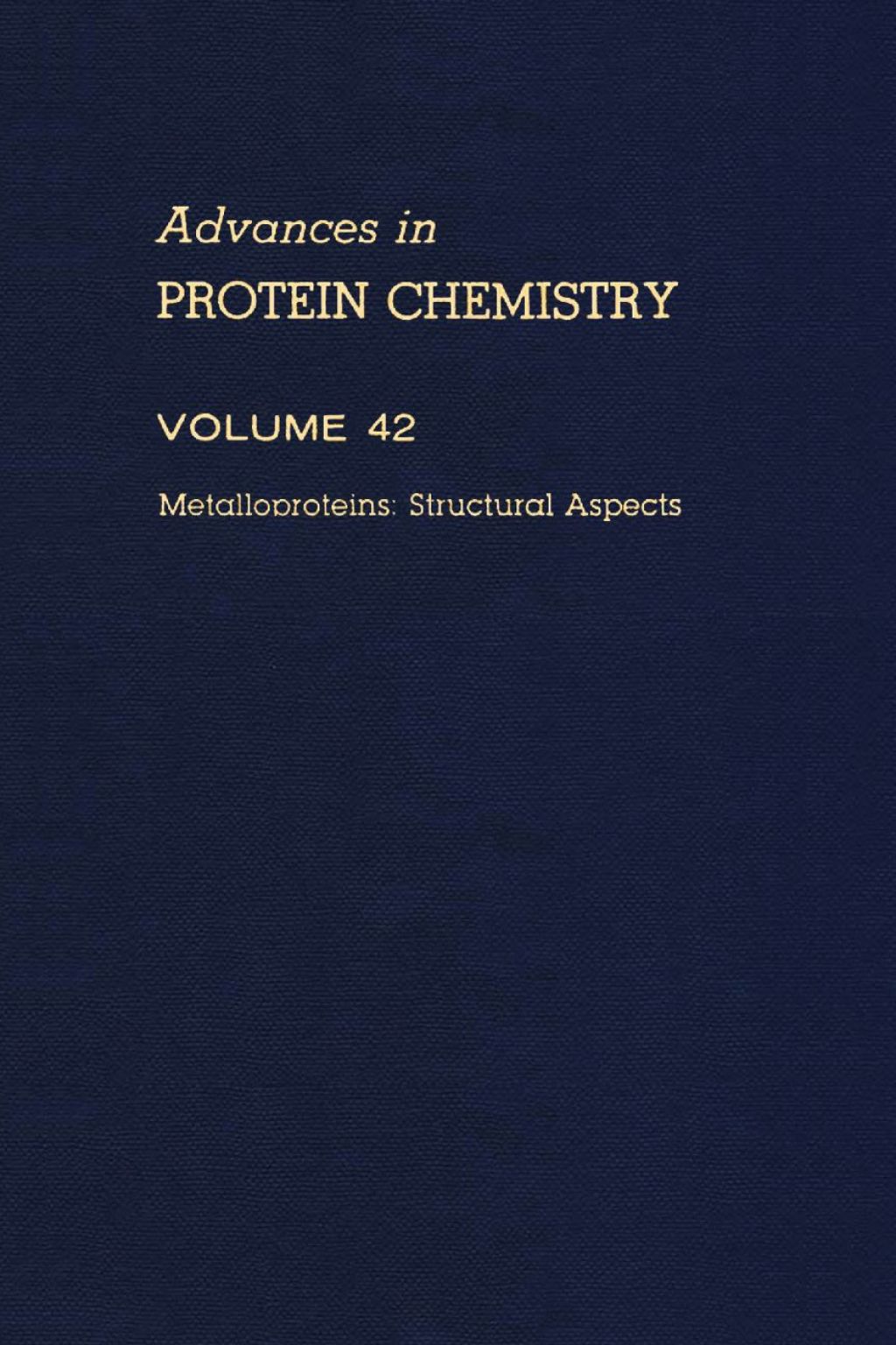ADVANCES IN PROTEIN CHEMISTRY VOL 42  â€“ PDF/EPUB Version Downloadable