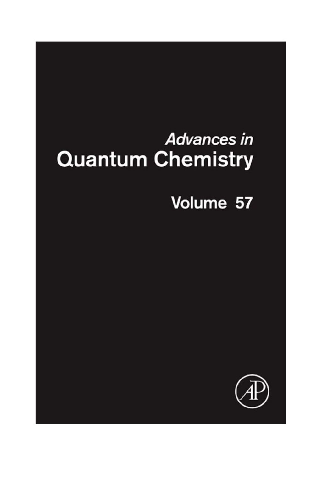 Advances in Quantum Chemistry: Theory of Confined Quantum Systems - Part One â€“ PDF/EPUB Version Downloadable