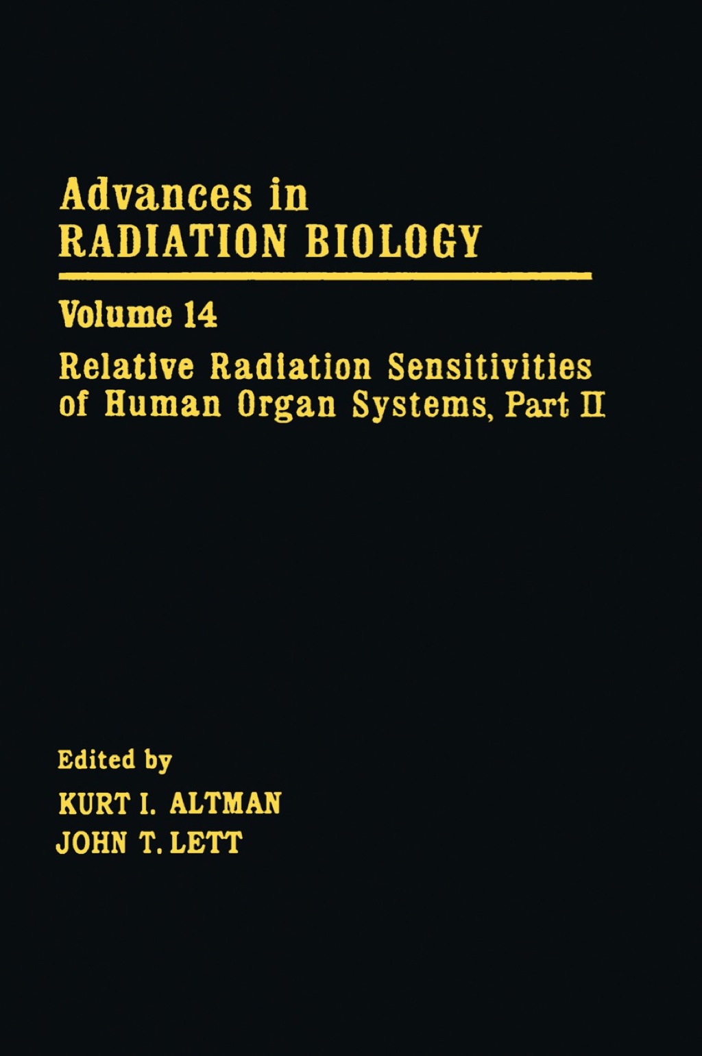Advances in Radiation Biology V14: Relative Radiation Sensitivities of Human Organ Systems. Part II  â€“ PDF/EPUB Version Downloadable