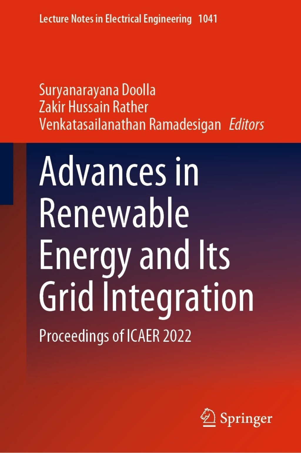 Advances in Renewable Energy and Its Grid Integration Proceedings of ICAER 2022 â€“ PDF/EPUB Version Downloadable