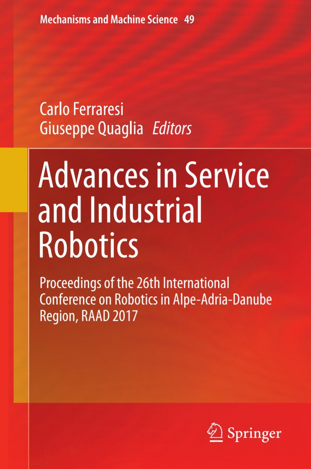 Advances in Service and Industrial Robotics Proceedings of the 26th International Conference on Robotics in Alpe-Adria-Danube Region, RAAD 2017 â€“ PDF/EPUB Version Downloadable
