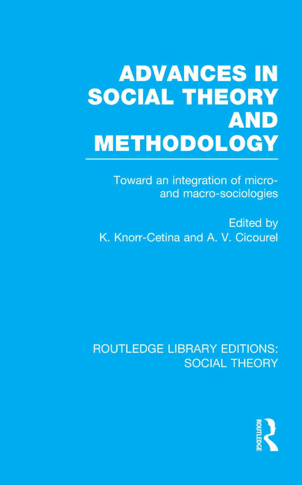 Advances in Social Theory and Methodology Toward an Integration of ...