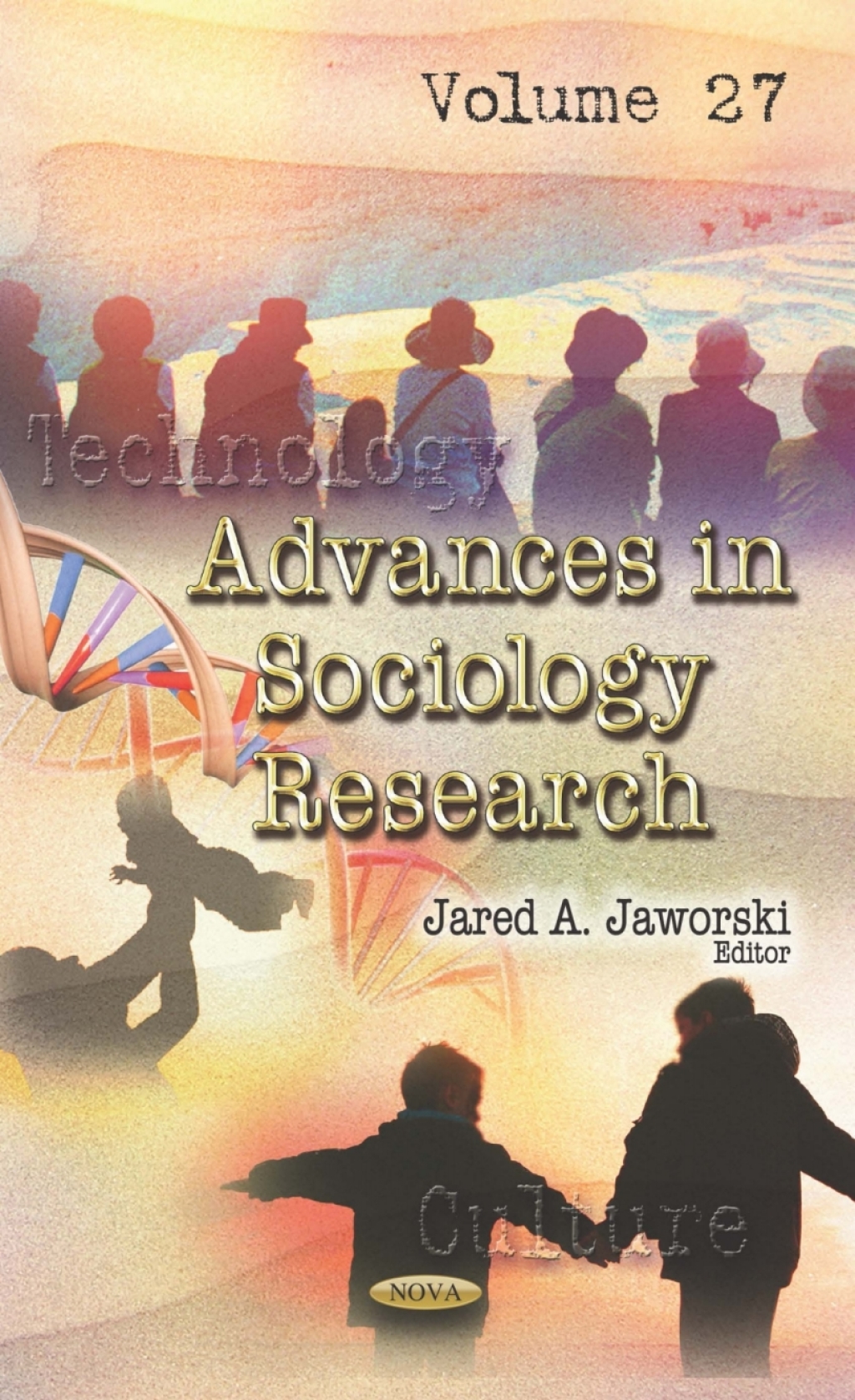 Advances in Sociology Research. Volume 27 â€“ PDF/EPUB Version Downloadable