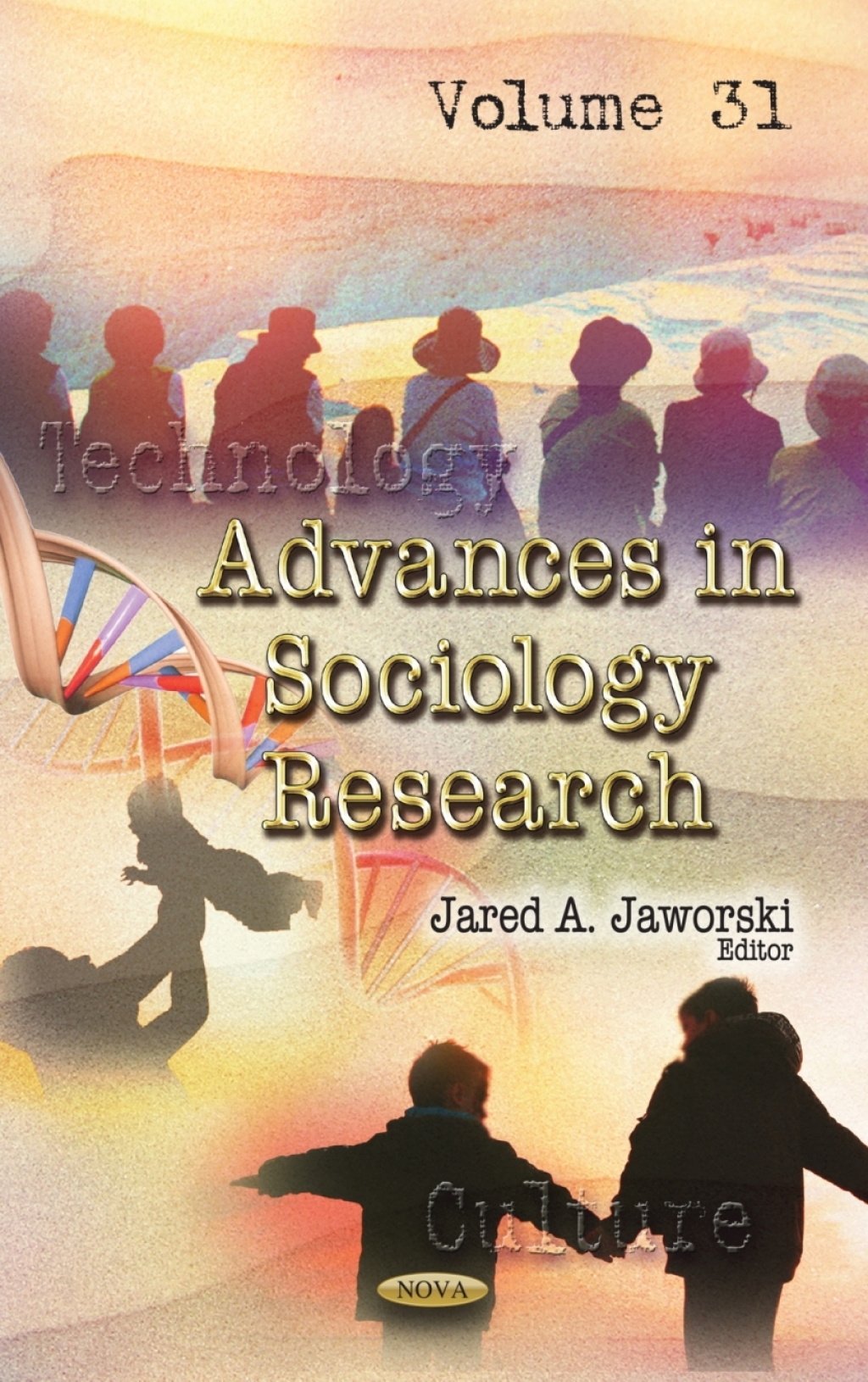 Advances in Sociology Research. Volume 31 â€“ PDF/EPUB Version Downloadable