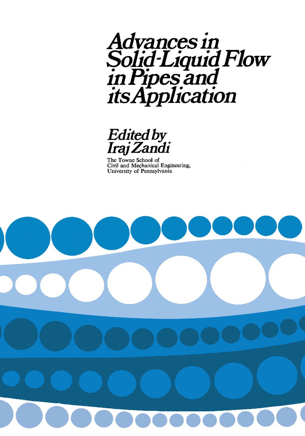 Advances in Solidâ€“Liquid Flow in Pipes and Its Application  â€“ PDF/EPUB Version Downloadable