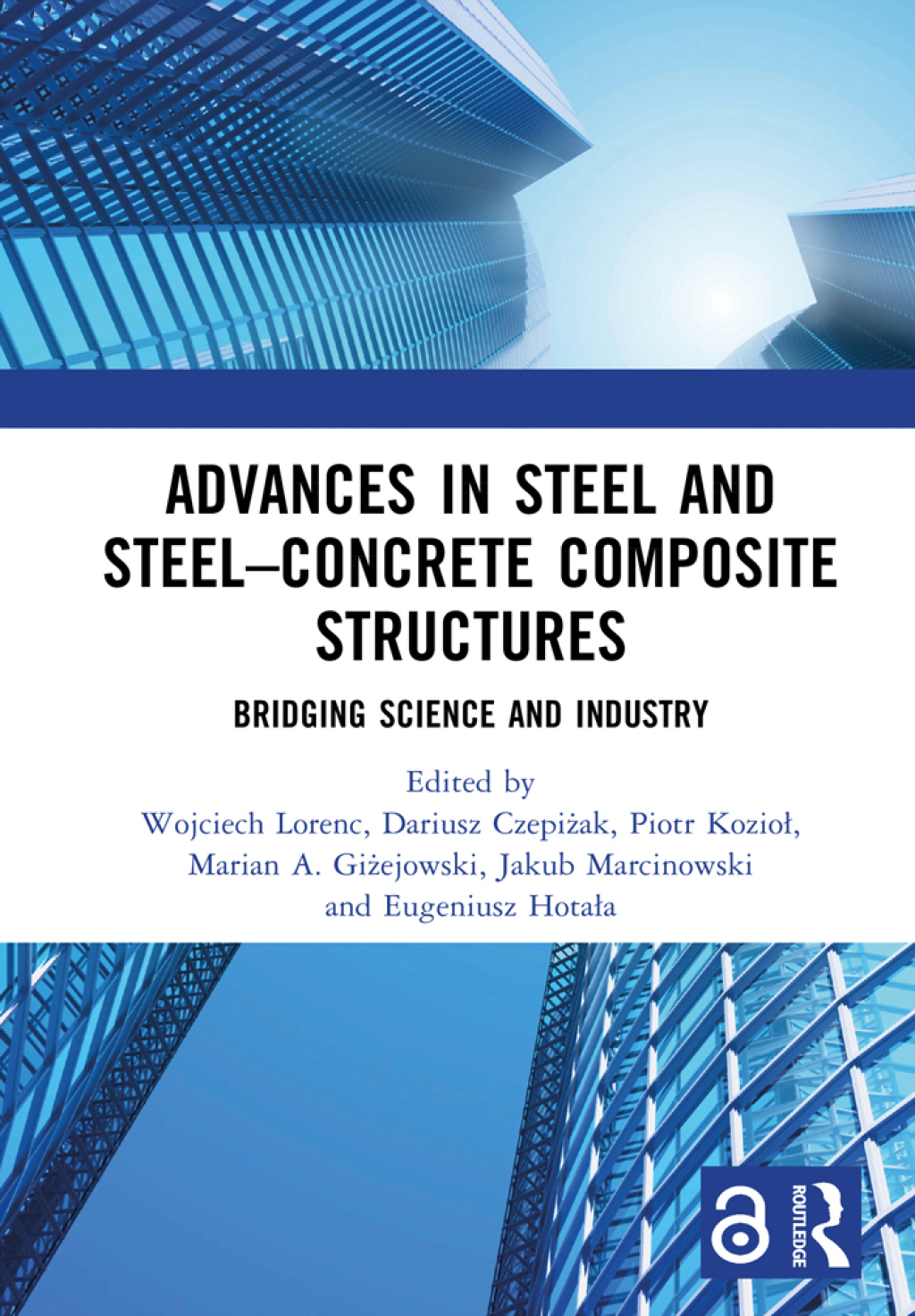 Advances in Steel and Steelâ€“Concrete Composite Structures Bridging Science and Industry 1st Edition â€“ PDF/EPUB Version Downloadable