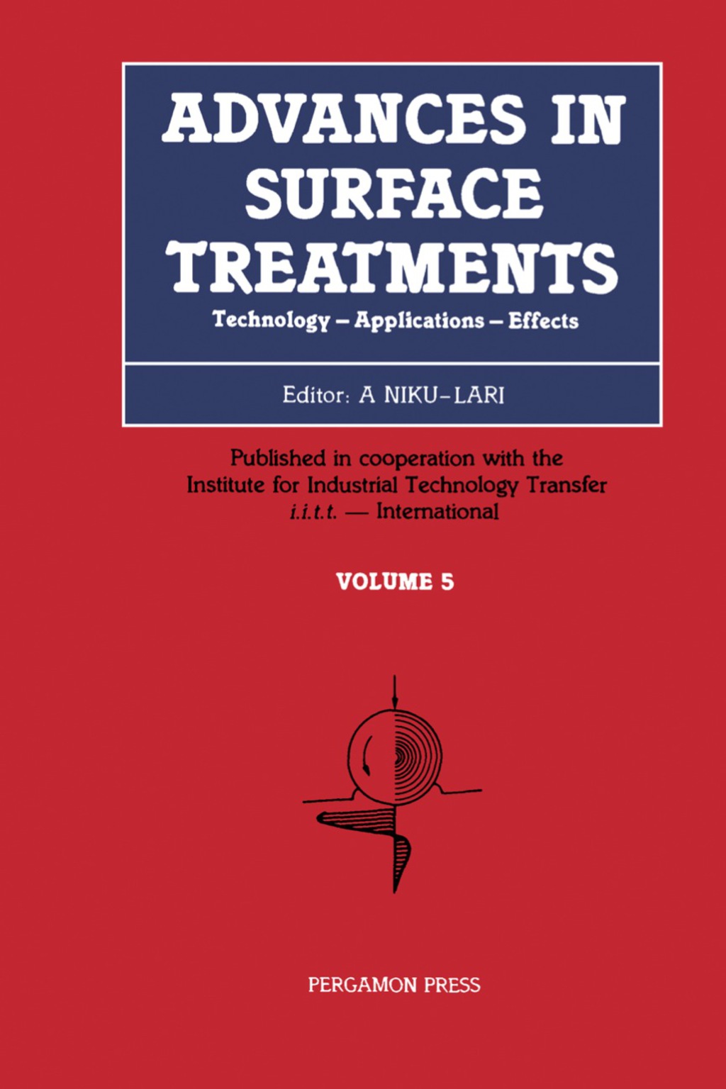 Advances in Surface Treatments Technology â€” Applications â€” Effects  â€“ PDF/EPUB Version Downloadable