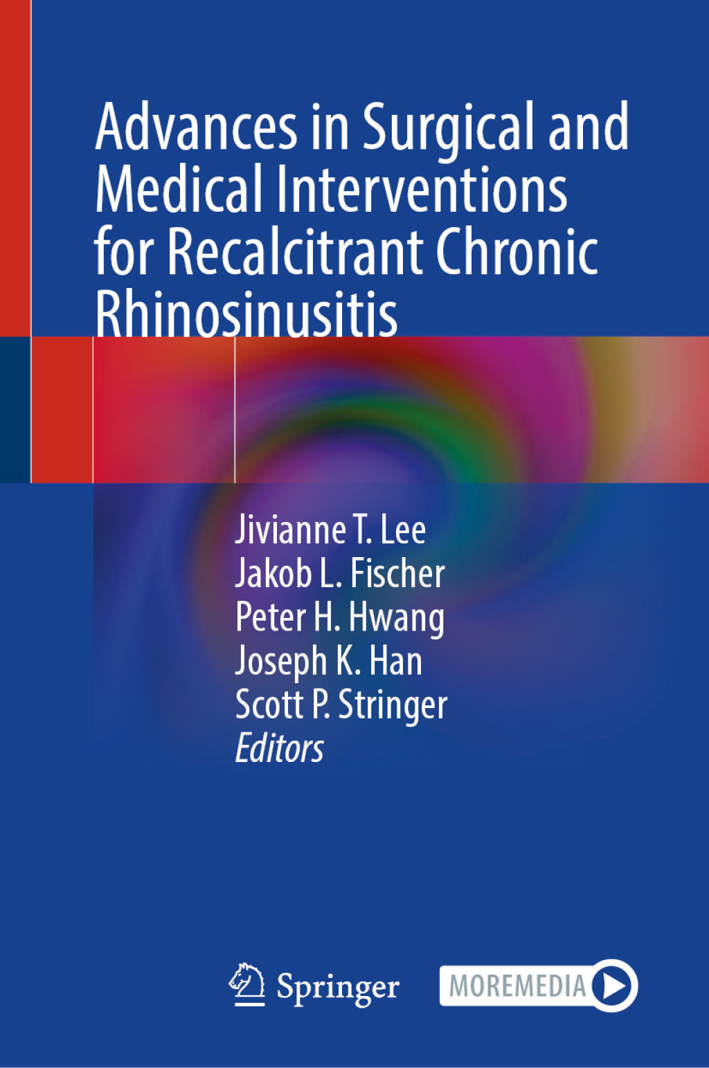 Advances in Surgical and Medical Interventions for Recalcitrant Chronic Rhinosinusitis â€“ PDF/EPUB Version Downloadable