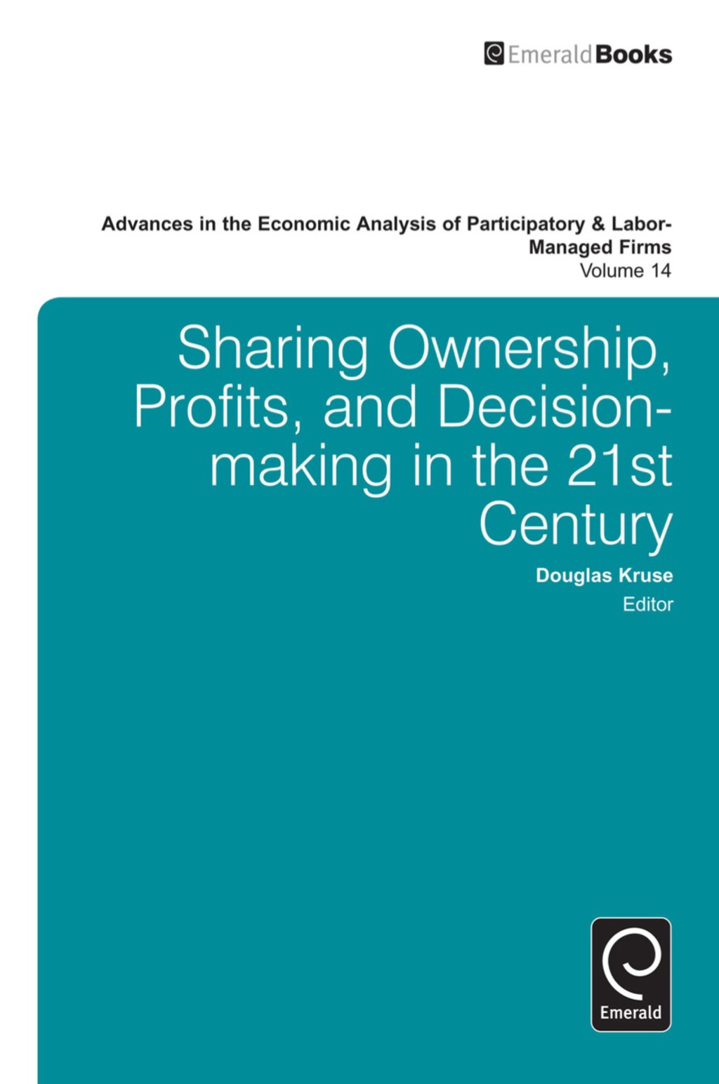 Advances in the Economic Analysis of Participatory and Labor-Managed Firms – PDF/EPUB Version Downloadable Advances in the Economic Analysis of Participatory and Labor-Managed Firms – PDF/EPUB Version Downloadable - Image 1
