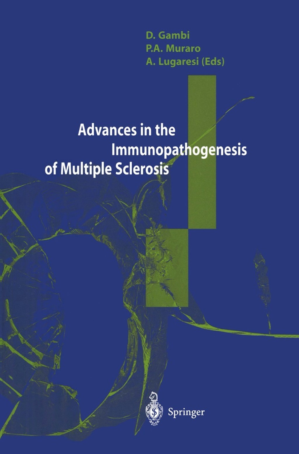 Advances in the Immunopathogenesis of Multiple Sclerosis 1st Edition â ...