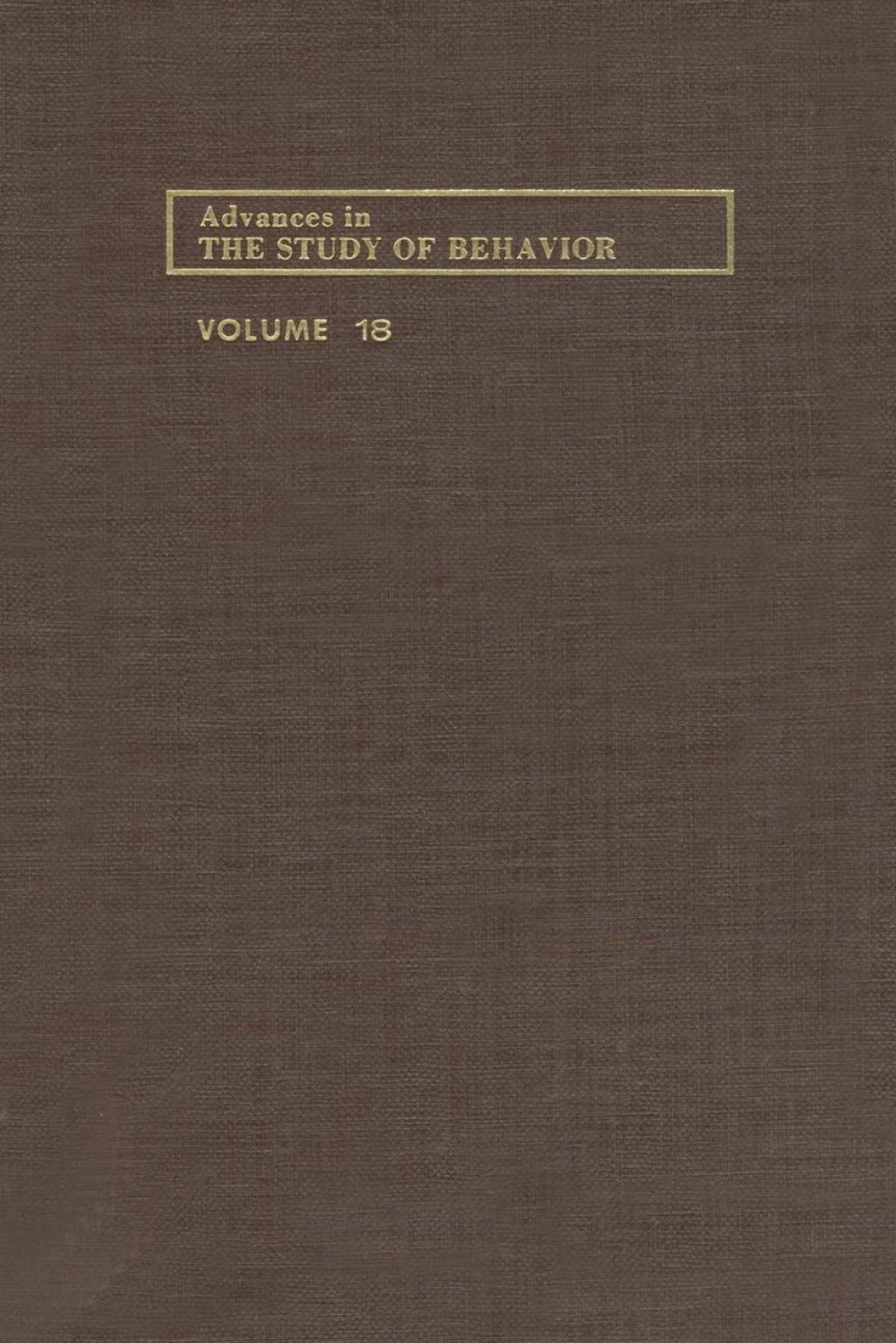 ADVANCES IN THE STUDY OF BEHAVIOR V 18  â€“ PDF/EPUB Version Downloadable