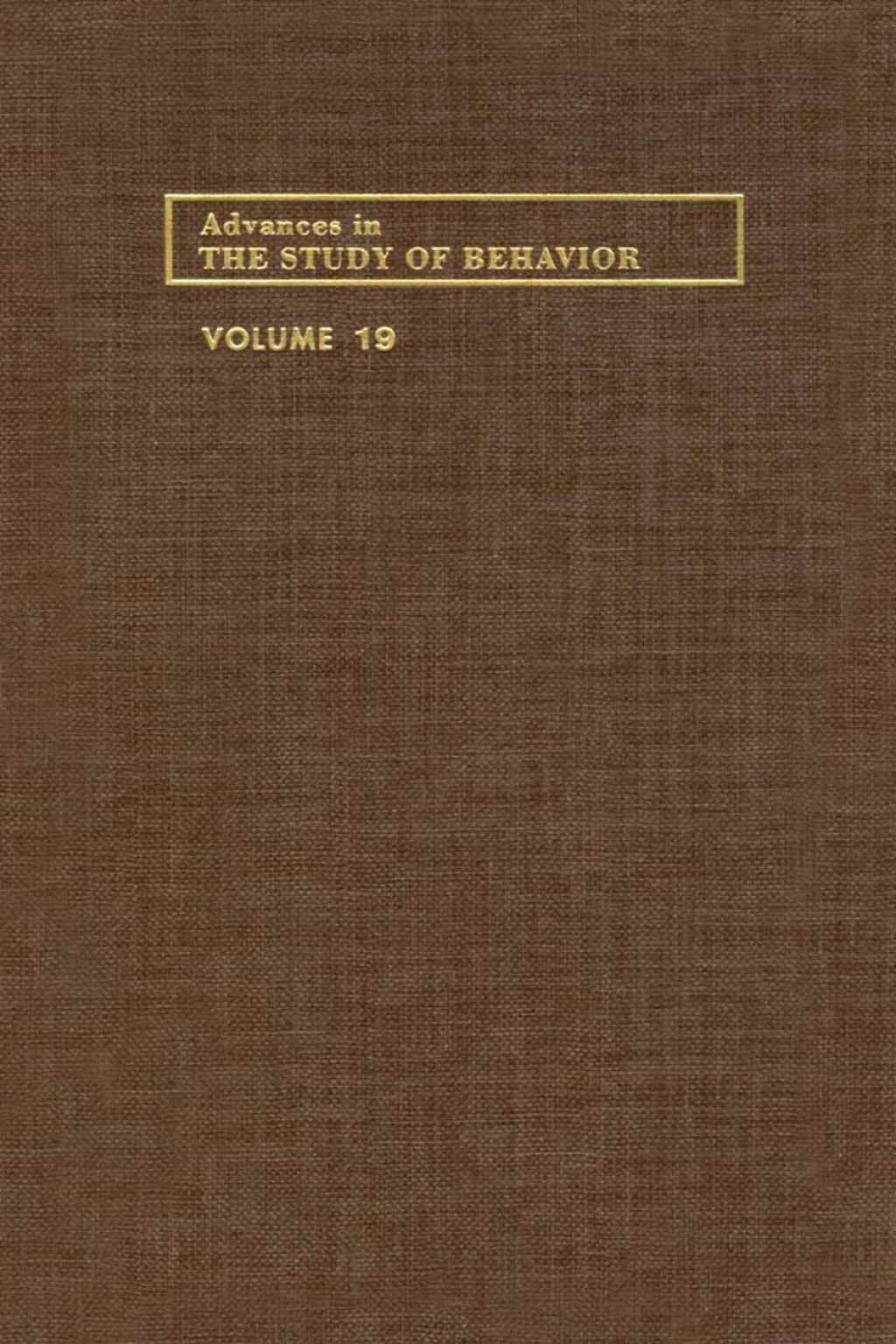 ADVANCES IN THE STUDY OF BEHAVIOR V 19  â€“ PDF/EPUB Version Downloadable