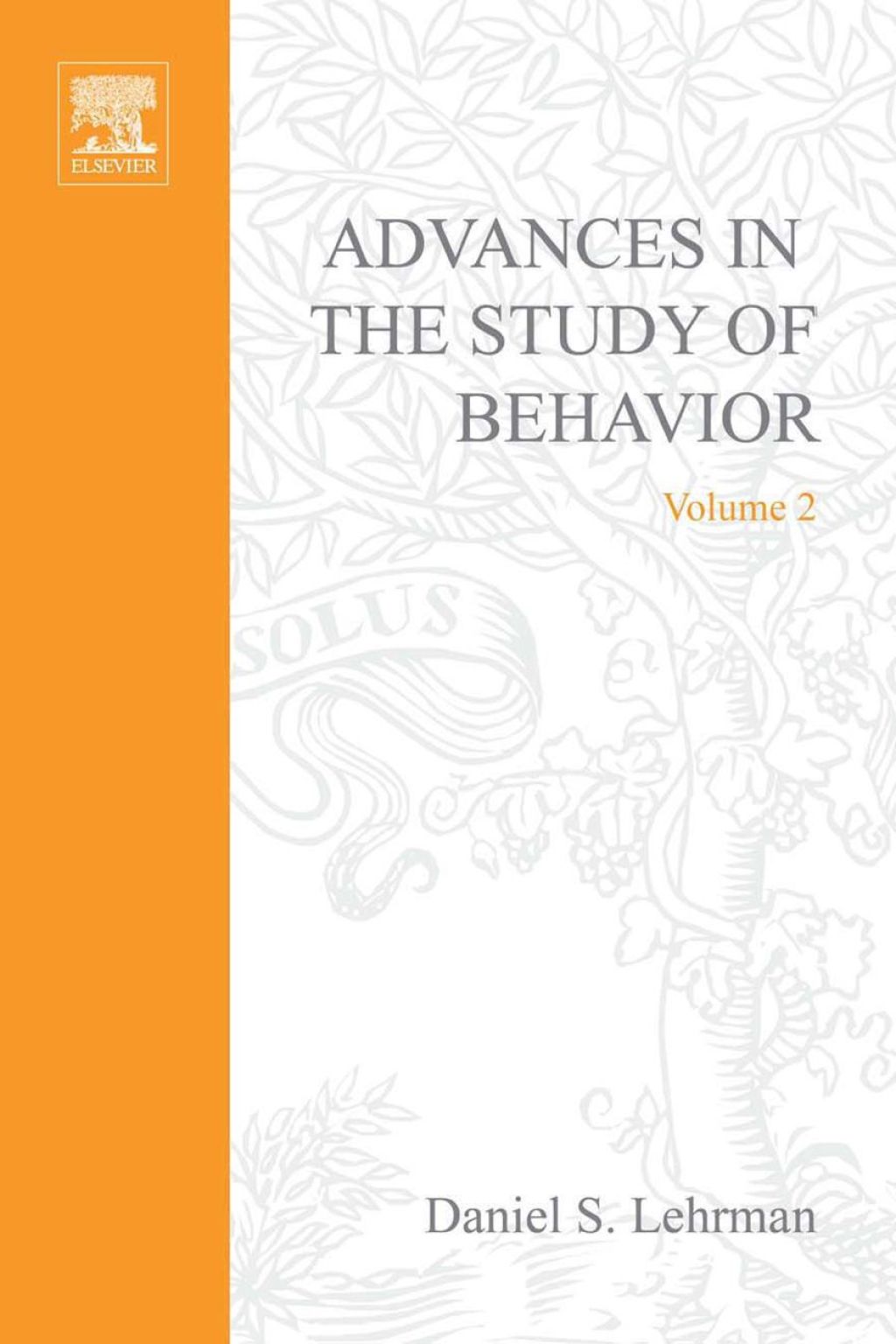 ADVANCES IN THE STUDY OF BEHAVIOR VOL 2  â€“ PDF/EPUB Version Downloadable