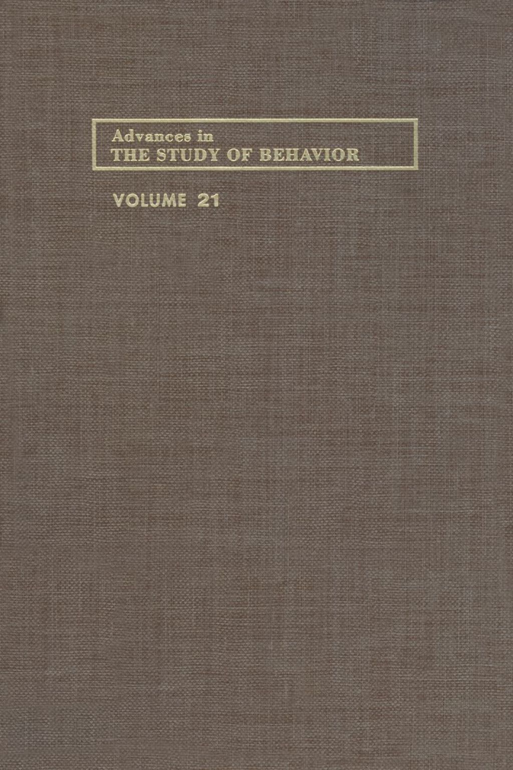 Advances in the Study of Behavior: Volume 21  â€“ PDF/EPUB Version Downloadable