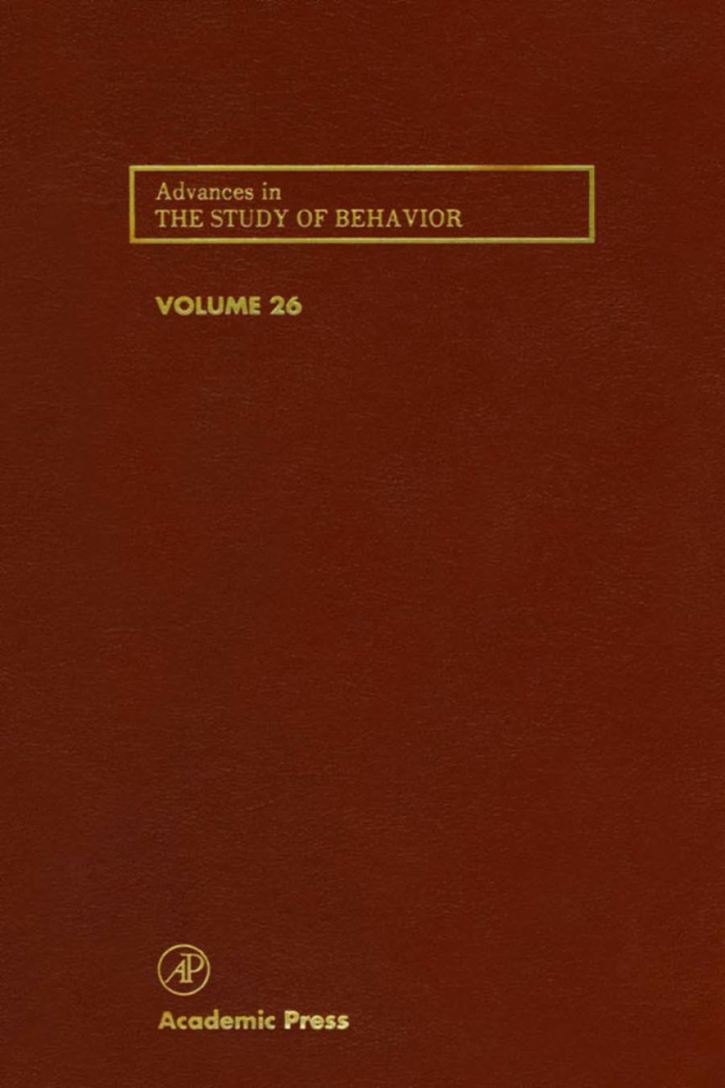 Advances in the Study of Behavior: Volume 26 â€“ PDF/EPUB Version Downloadable
