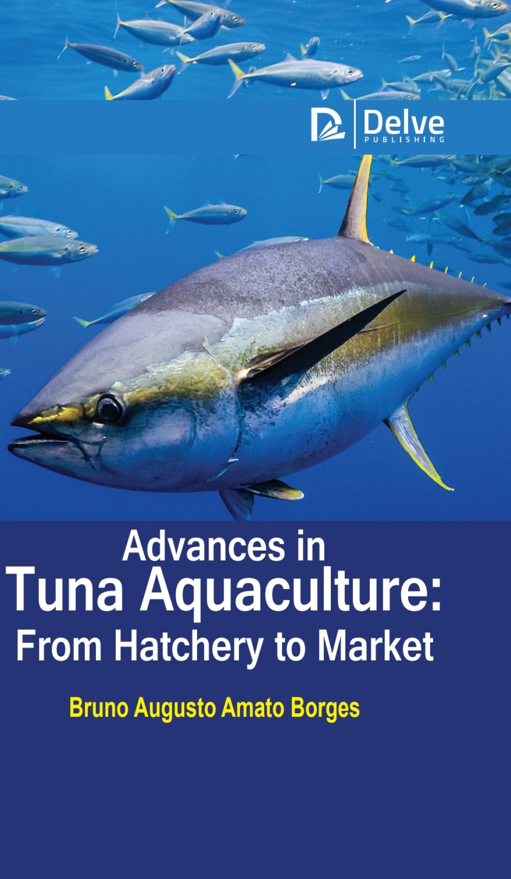 Advances in tuna aquaculture: From hatchery to market â€“ PDF/EPUB Version Downloadable