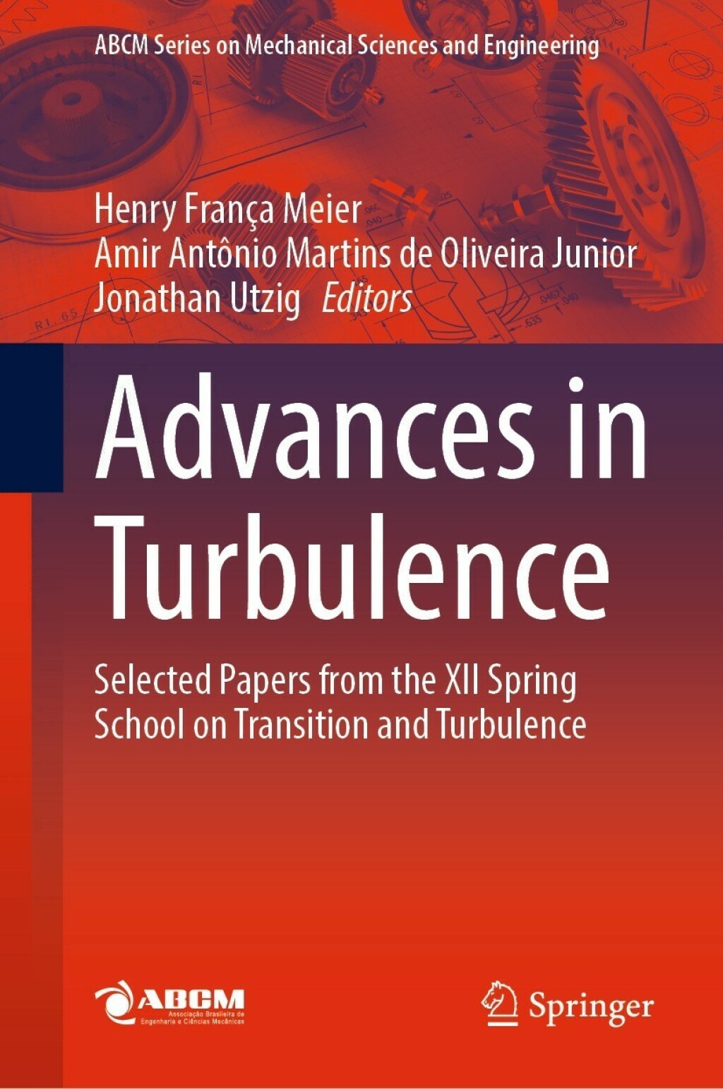 Advances in Turbulence Selected Papers from the XII Spring School on Transition and Turbulence â€“ PDF/EPUB Version Downloadable