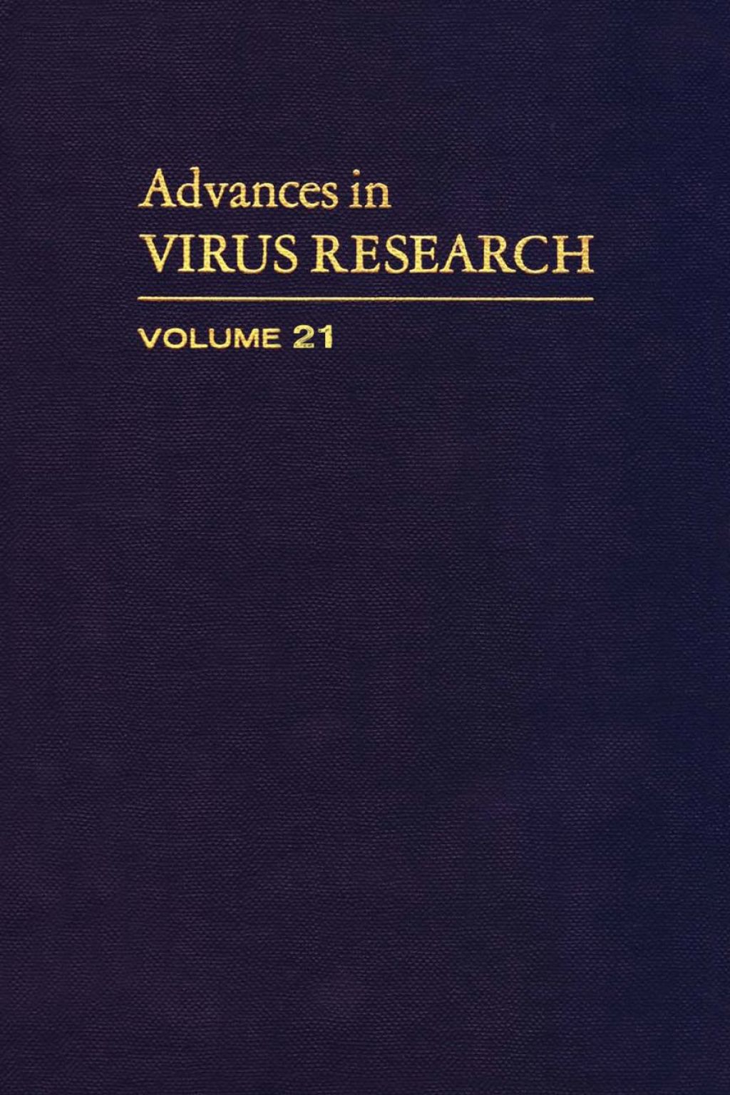 ADVANCES IN VIRUS RESEARCH VOL 21  â€“ PDF/EPUB Version Downloadable