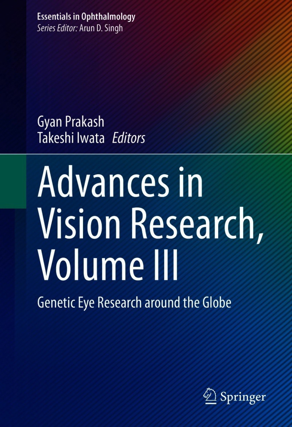 Advances in Vision Research, Volume III Genetic Eye Research around the Globe â€“ PDF/EPUB Version Downloadable