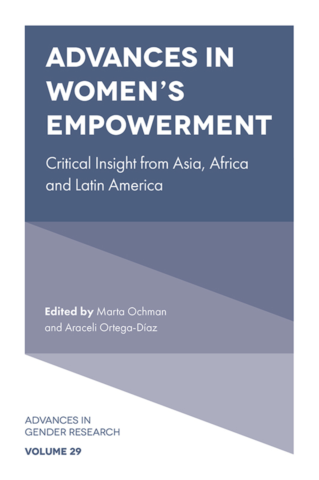 Advances in Womenâ€™s Empowerment Critical Insight from Asia, Africa and Latin America 1st Edition â€“ PDF/EPUB Version Downloadable