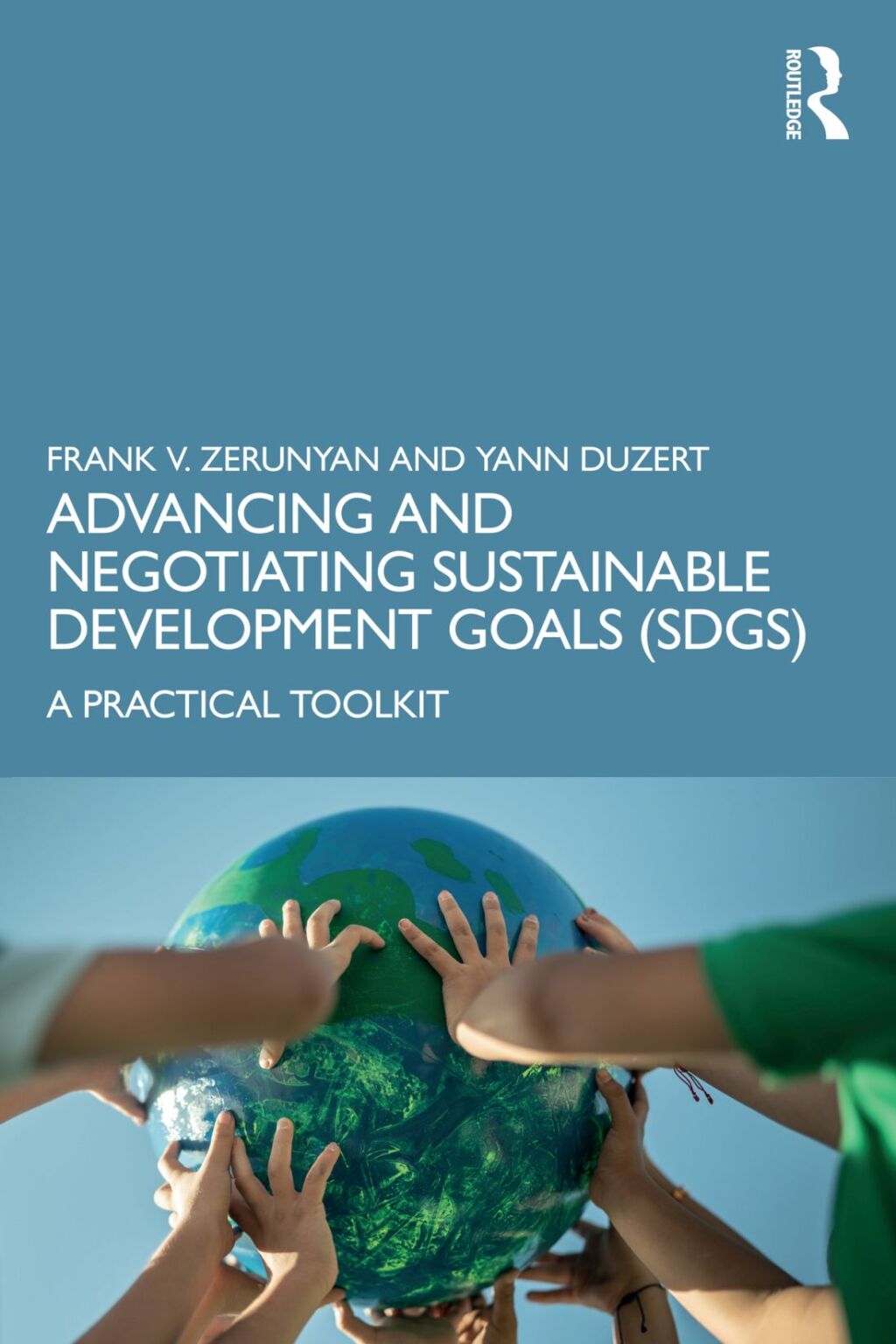 Advancing and Negotiating Sustainable Development Goals (SDGs) A ...