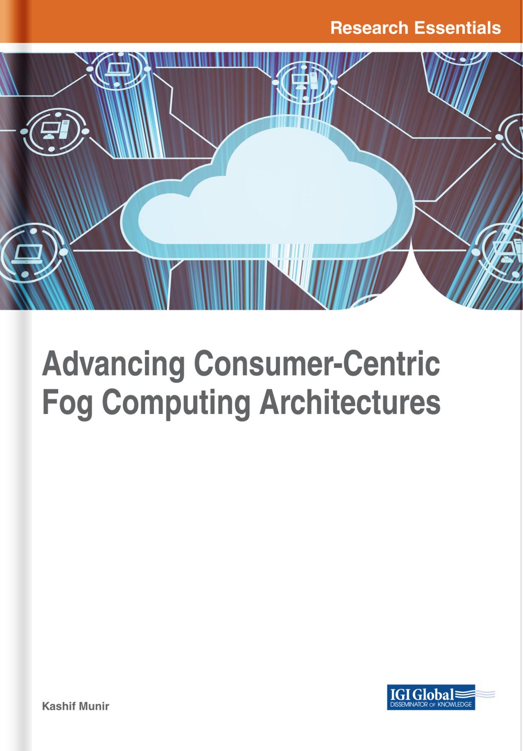 Advancing Consumer-Centric Fog Computing Architectures – PDF/EPUB Version Downloadable Advancing Consumer-Centric Fog Computing Architectures – PDF/EPUB Version Downloadable - Image 1