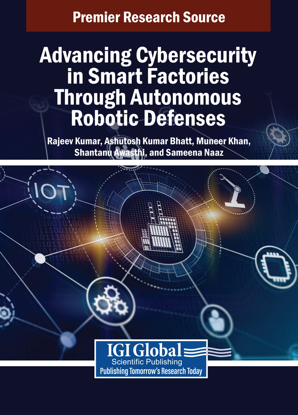 Advancing Cybersecurity in Smart Factories Through Autonomous Robotic Defenses â€“ PDF/EPUB Version Downloadable