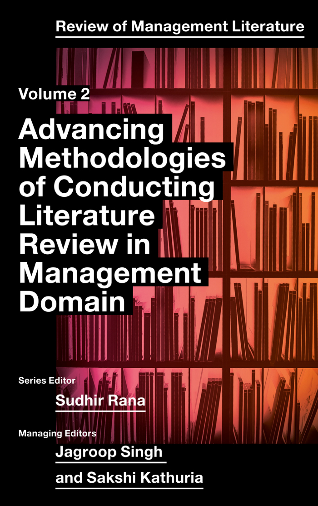 Advancing Methodologies of Conducting Literature Review in Management Domain â€“ PDF/EPUB Version Downloadable