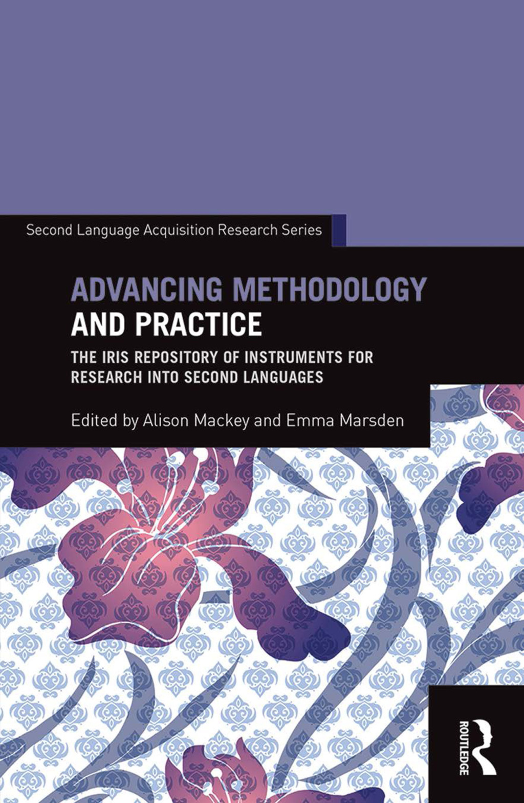 Advancing Methodology and Practice The IRIS Repository of Instruments for Research into Second Languages 1st Edition â€“ PDF/EPUB Version Downloadable