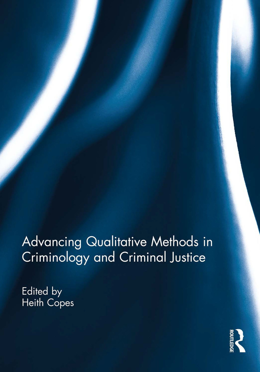 Advancing Qualitative Methods in Criminology and Criminal Justice 1st Edition â€“ PDF/EPUB Version Downloadable