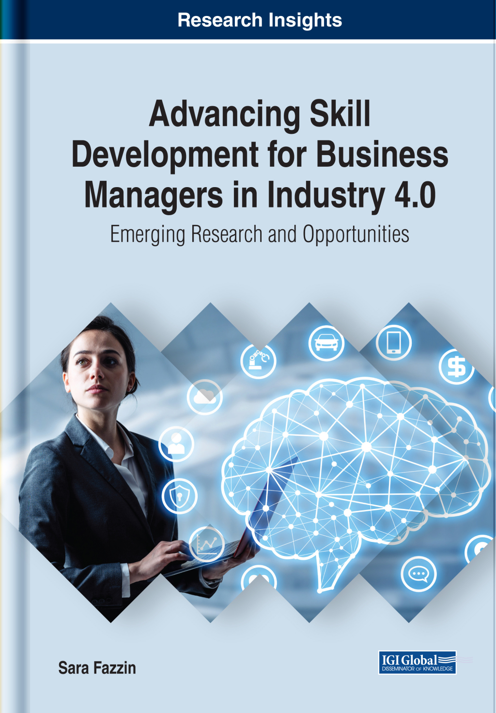 Advancing Skill Development for Business Managers in Industry 4.0: Emerging Research and Opportunities â€“ PDF/EPUB Version Downloadable