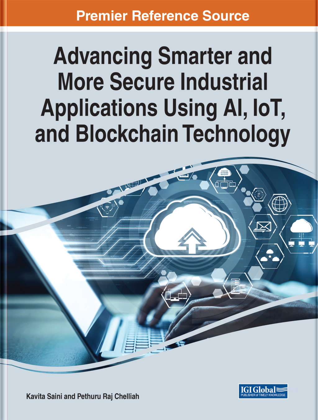 Advancing Smarter and More Secure Industrial Applications Using AI, IoT, and Blockchain Technology â€“ PDF/EPUB Version Downloadable