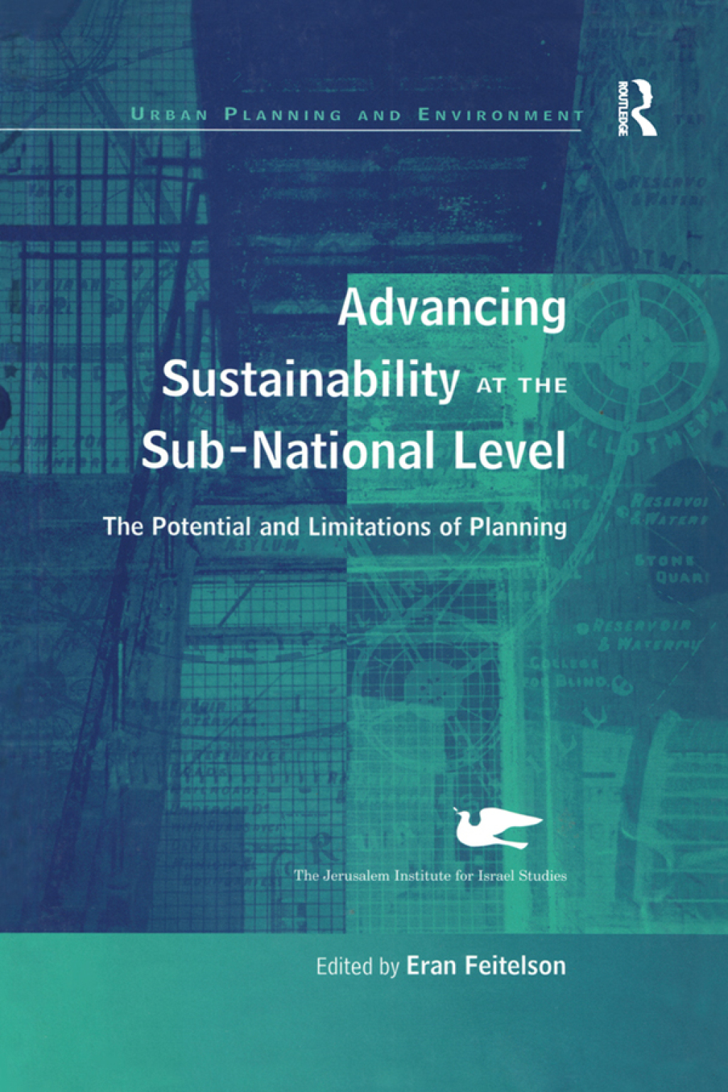 Advancing Sustainability at the Sub-National Level The Potential and Limitations of Planning 1st Edition â€“ PDF/EPUB Version Downloadable