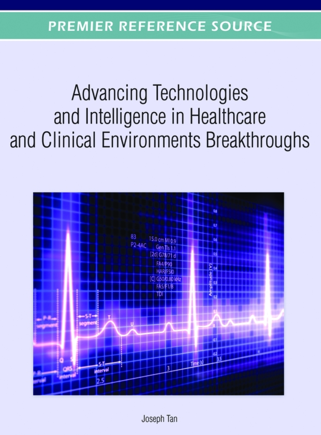 Advancing Technologies and Intelligence in Healthcare and Clinical Environments Breakthroughs – PDF/EPUB Version Downloadable Advancing Technologies and Intelligence in Healthcare and Clinical Environments Breakthroughs – PDF/EPUB Version Downloadable - Image 1