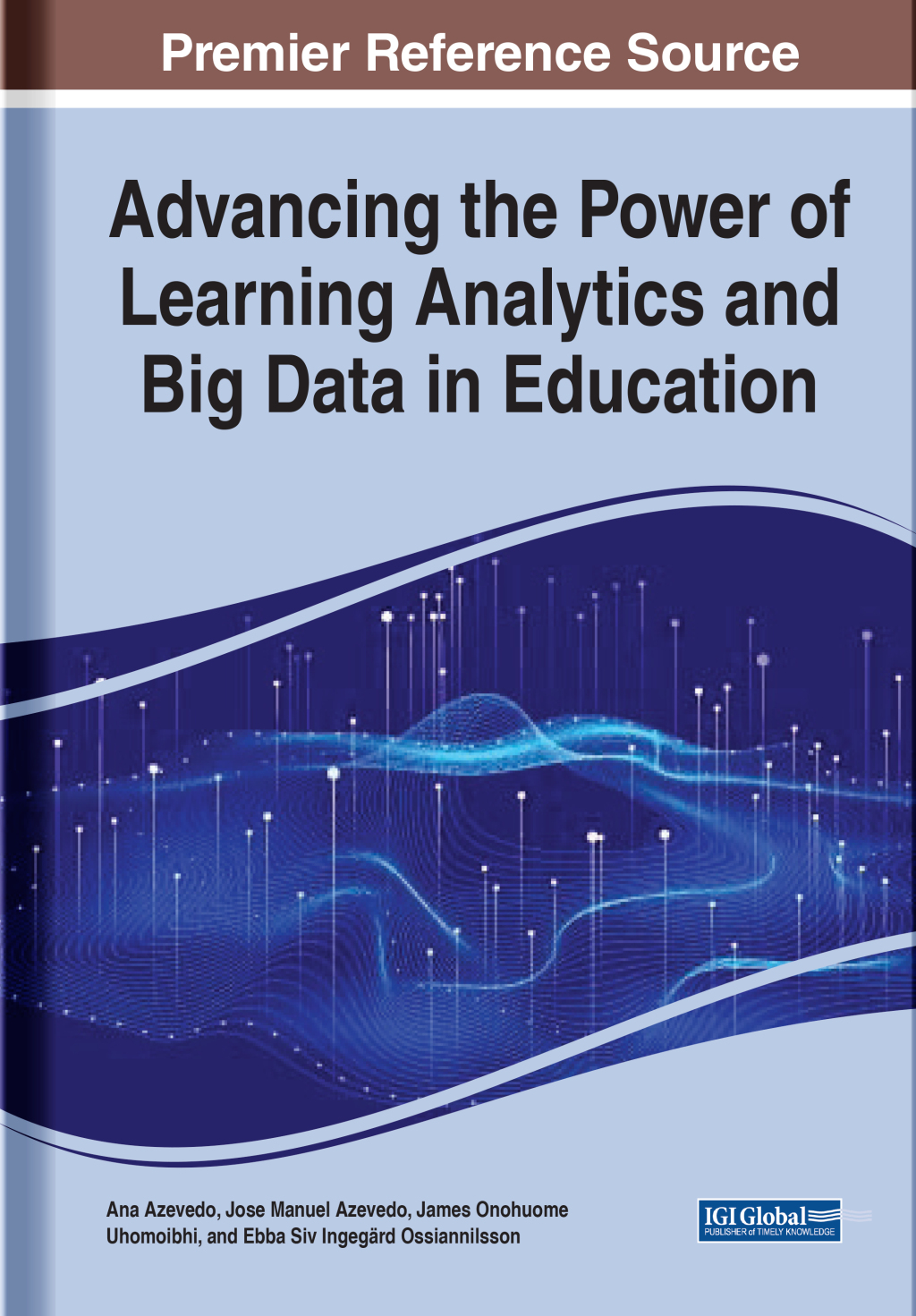 Advancing the Power of Learning Analytics and Big Data in Education â€“ PDF/EPUB Version Downloadable
