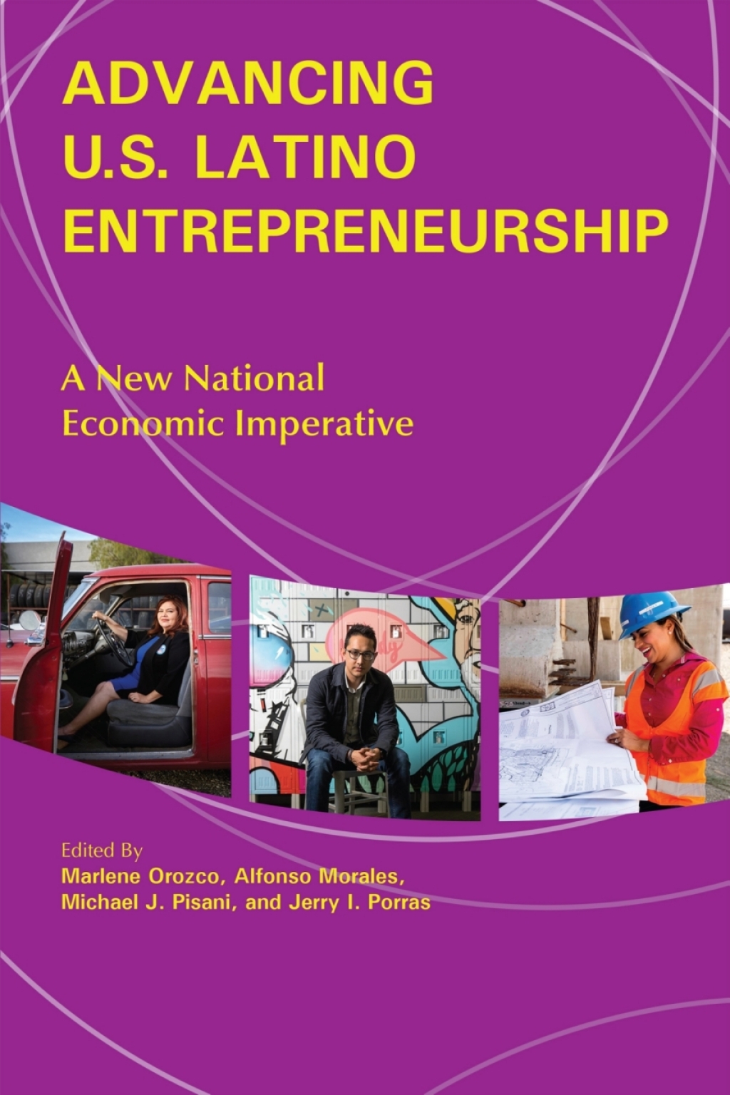 Advancing U.S. Latino Entrepreneurship A New National Economic Imperative - (PDF/EPUB Version)